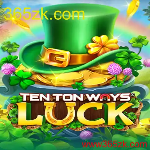 TenTonWaysLuck